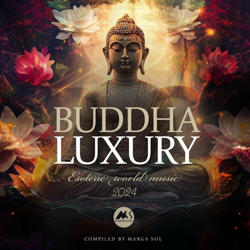 VA - Buddha Luxury 2023 (Compiled by Marga Sol) [MSR601]